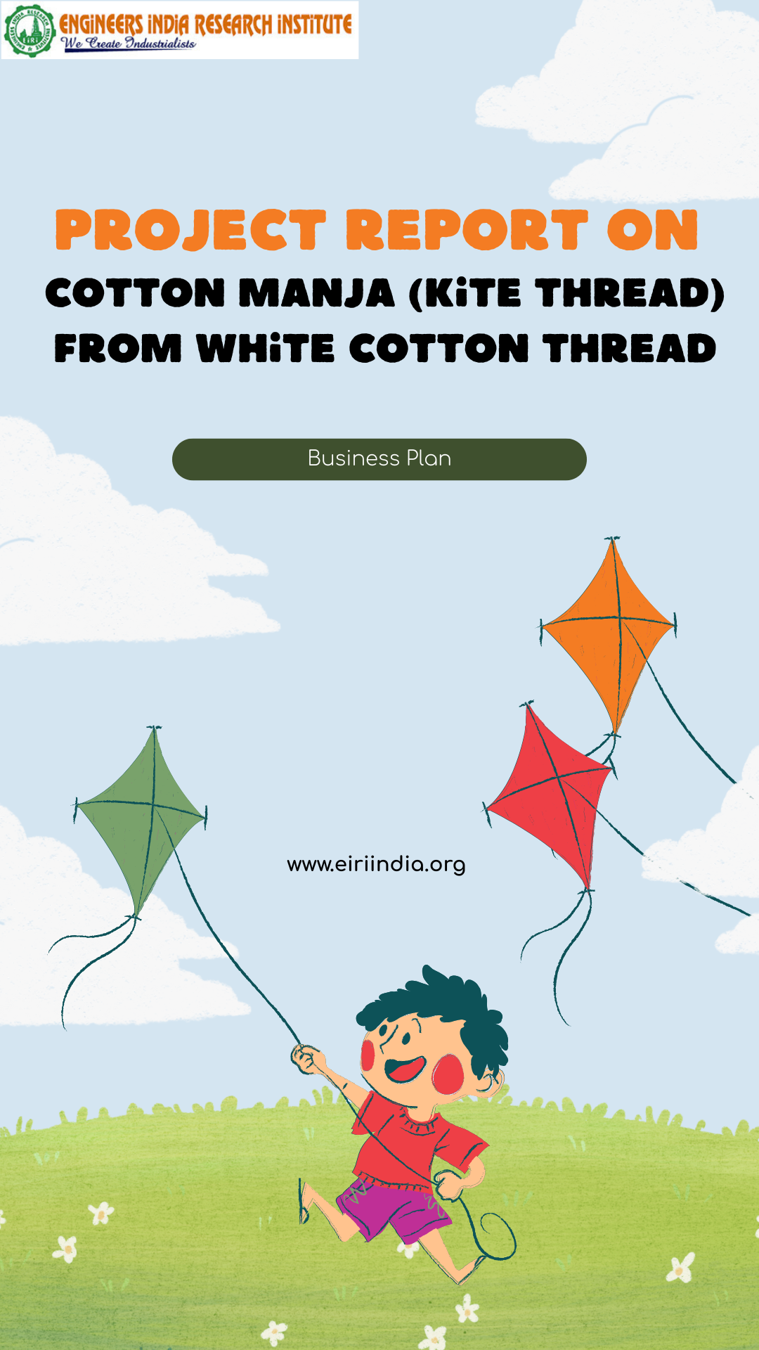 Detailed Project Report on Cotton Manja (Kite Thread) From White Cotton Thread (1 Ton/Day)